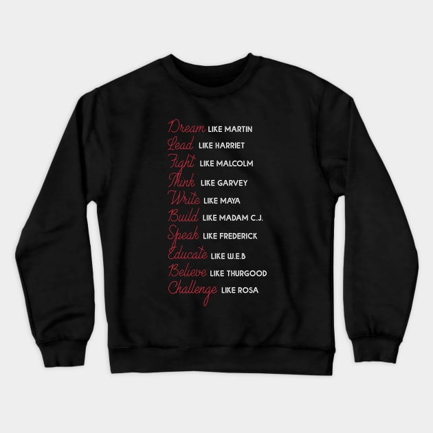 dream like martin black history Gift idea Crewneck Sweatshirt by Lones Eiless